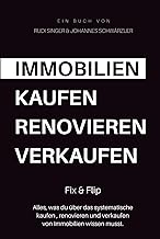 Immobilien – Kaufen. Renovieren. Verkaufen: Fix & 
