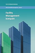 Facility Management kompakt (Immobilienmanagement)